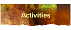 Activities