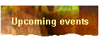 Upcoming events